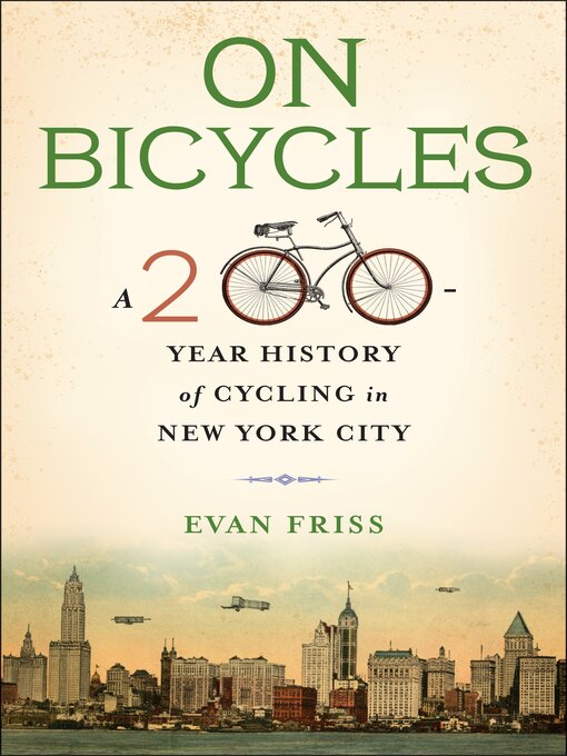 Title details for On Bicycles by Evan Friss - Available